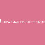 Lupa Email BPJS Ketenagakerjaan