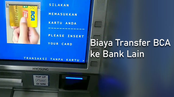 Biaya Transfer BCA ke Bank Lain