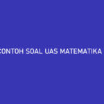 Contoh Soal UAS Matematika Kelas 9