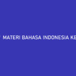 Materi Bahasa Indonesia Kelas 11