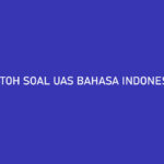 Contoh Soal UAS Bahasa Indonesia Kelas 9
