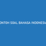 Contoh Soal Bahasa Indonesia Kelas 10