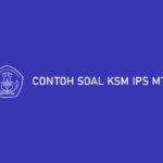 Contoh Soal KSM IPS MTS